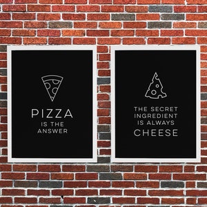 La pizza es la respuesta / El ingrediente secreto es siempre el queso - 2 impresiones de arte, arte de la pared de la cocina, impresiones físicas positivas, sin marco incluido