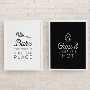 Bake the world a better place / Chop it like it&#39;s hot - 2 Art Prints, Kitchen Wall Art, Baking Physical Prints, No Frame Included