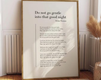 Do not go gentle into that good night by Dylan Thomas - Poetry Printable Poster, Instant Download, Home Decor, Modern Print, Poster Design