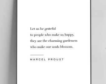 Marcel Proust Quote Print - Let Us Be Grateful - Art Print, Meaningful Wall Art, Mindfulness Physical Print, Home Decor, No Frame Included