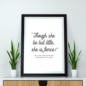 Though She Be But Little, She is Fierce, William Shakespeare Quote - Printable Poster, Instant Download, Book Home Decor, Digital Wall Art
