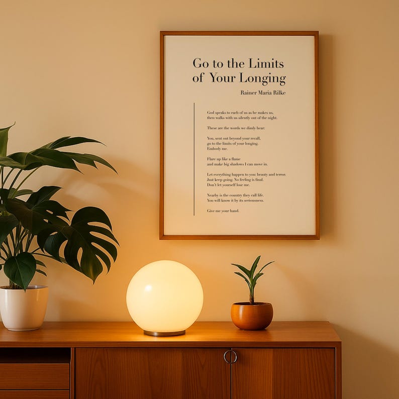 Go to the Limits of Your Longing by Rainer Maria Rilke - Poetry Printable Poster, Instant Download, Home Decor, Digital Wall Art image 1