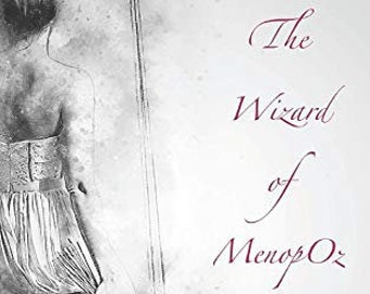 Paperback Fiction Book The Wizard of MenopOz by Deborah Monk |  Books about Women's journeys and empowerment