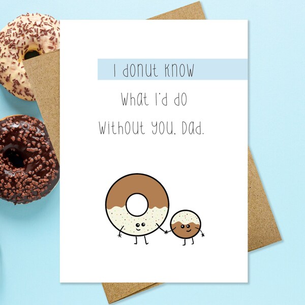 Donut Card for Dad | Dad Birthday Card | Happy Father's Day Card | Funny Pun Card | Cute Funny Card | Handmade Greeting Card | Kawaii Card