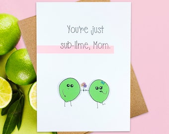 Lime Card For Mom | Cute Funny Mother's Day Card | Mom Birthday Card | Funny Pun Card | Cute Kawaii Handmade Greeting Card | Kawaii Fruit