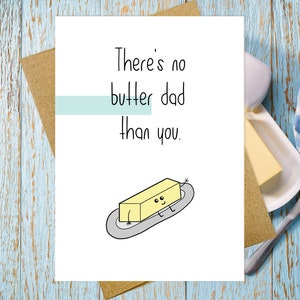 Butter Card for Dad | Happy Father's Day Card | Dad Birthday Card | Funny Pun Card | Cute Funny Card | Handmade Greeting Card | Dad Pun Card