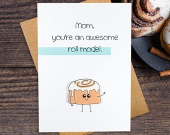 Cinnamon Roll Model Card For Mom | Funny Mother's Day Card | Mom Birthday Card | Cute Funny Pun Card | Kawaii Handmade Greeting Card