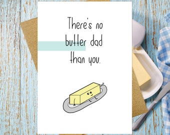 Butter Card for Dad | Happy Father's Day Card | Dad Birthday Card | Funny Pun Card | Cute Funny Card | Handmade Greeting Card | Dad Pun Card