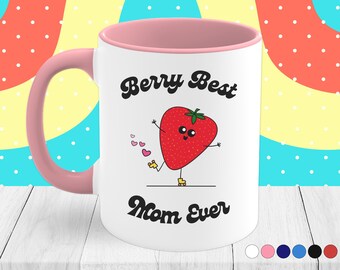 Berry Best Mom Ever Cute Funny Pun Coffee Mug | Mom Birthday Gift | Mother's Day Mug | Cute Kawaii Coffee Cup | 11 oz Mug | To Mom From Kids