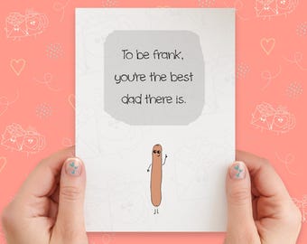 Hot Dog Frank Card for Dad | Dad Birthday Card | Happy Father's Day Card | Funny Pun Card | Dad Joke Card | Handmade Greeting Card