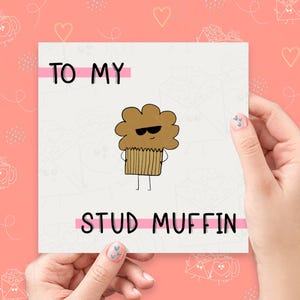 Stud Muffin Funny Card | Love Card | Anniversary Card | Valentine's Card | Card for Boyfriend Husband | Handmade Greeting Card | Kawaii Card