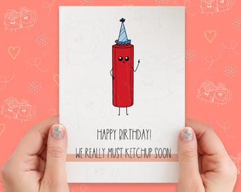Ketchup Birthday Card | Funny Birthday Card | Birthday Pun Card | Handmade Greeting Card | Kawaii Card