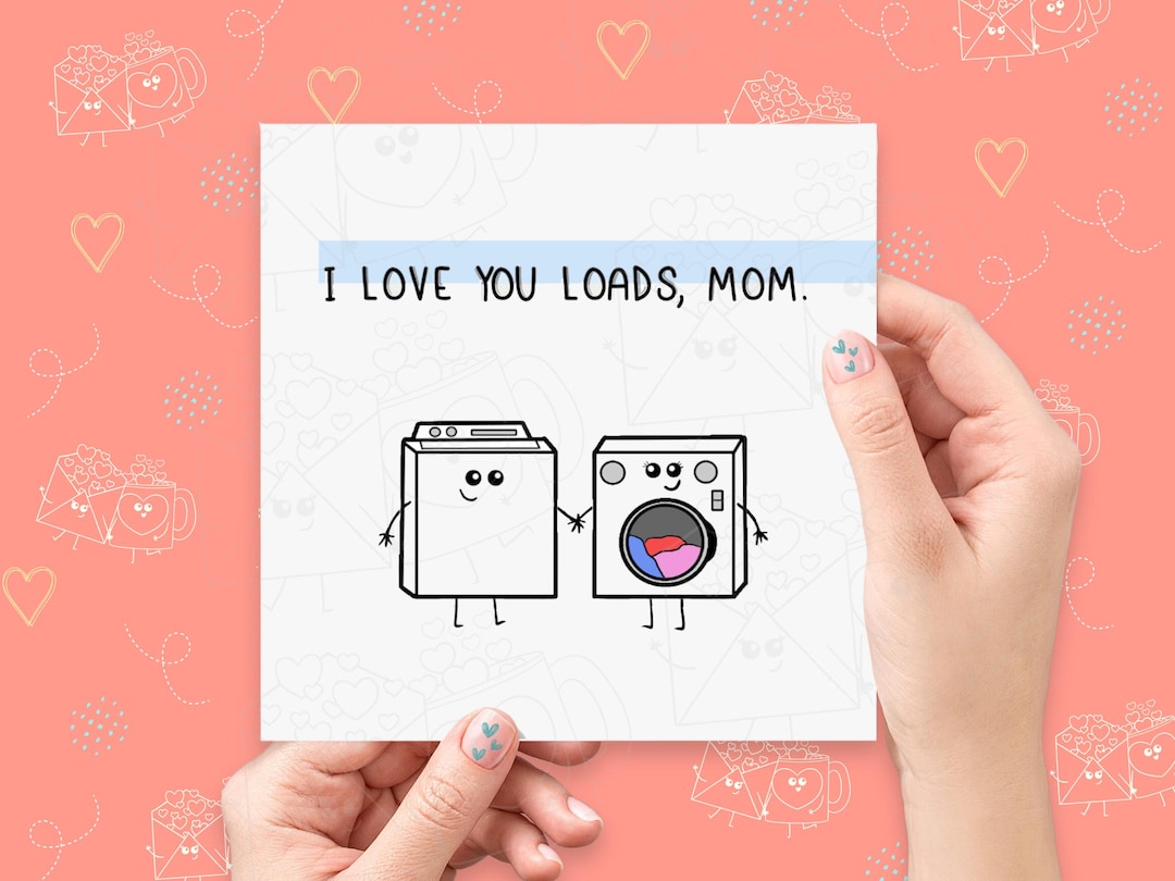 Love You Loads Mother's Day Card | Happy Mother's Day | Mom Birthday ...