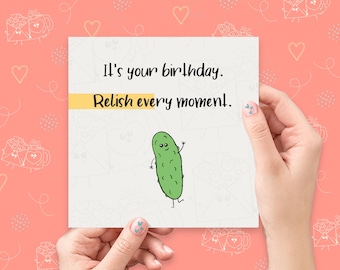 Pickle Birthday Card | Happy Birthday Card | Funny Birthday Card | Funny Pun Card | Handmade Greeting Card | Kawaii Pickle | Punny Birthday