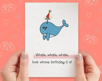 Whale Whale Whale Birthday Card | Funny Birthday Card | Cute Birthday Pun Card | Handmade Greeting Card | Kawaii Card