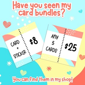 May include: Two colorful cards with prices listed for card bundles. The first card says "Card + Sticker" and has a price of $8. The second card says "Any 5 Cards" and has a price of $25.