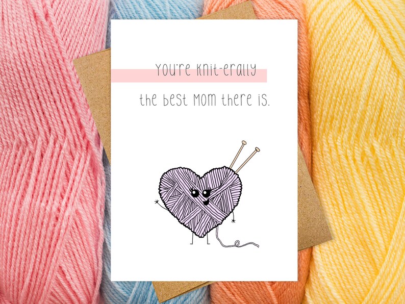 Knit-erally The Best Card For Mom Funny Mother's Day Card Mom Birthday Card Funny Pun Card Cute Kawaii Handmade Greeting Card image 1