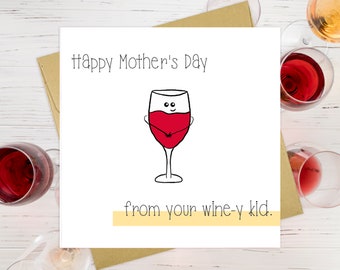Wine Mother's Day Card | Happy Mother's Day | Funny Pun Card | Cute Funny Card | Greeting Card | Kawaii Card | Wine for Mom | Wine Glass
