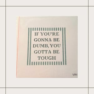 Dumb & Tough Hand-Painted Needlepoint Canvas