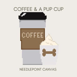 Coffee & a Pup Cup Hand-Painted Needlepoint Canvas