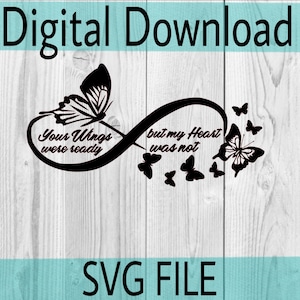 Digitale download | Je vleugels waren klaar, maar mijn hart was niet svg | Je vleugels waren svg | Je vleugels-svg | In liefdevolle herinnering svg | RIP