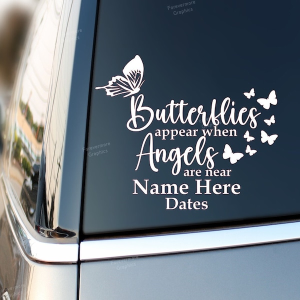 Butterflies appear when Angels are near | In loving memory decal | Loving memory decal | celebration of life | Butterfly decal | car decal