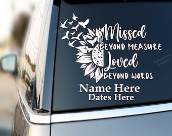 Missed beyond Measure Loved beyond words | Sunflower decal | Loving memory decal | celebration of life | car decal | truck decal |