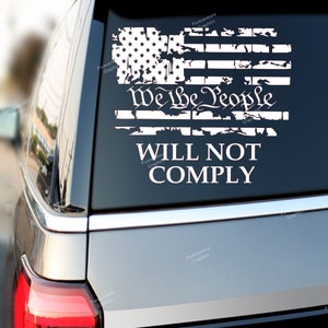 We the People Will NOT COMPLY Decal We the People Decal USA Decal ...