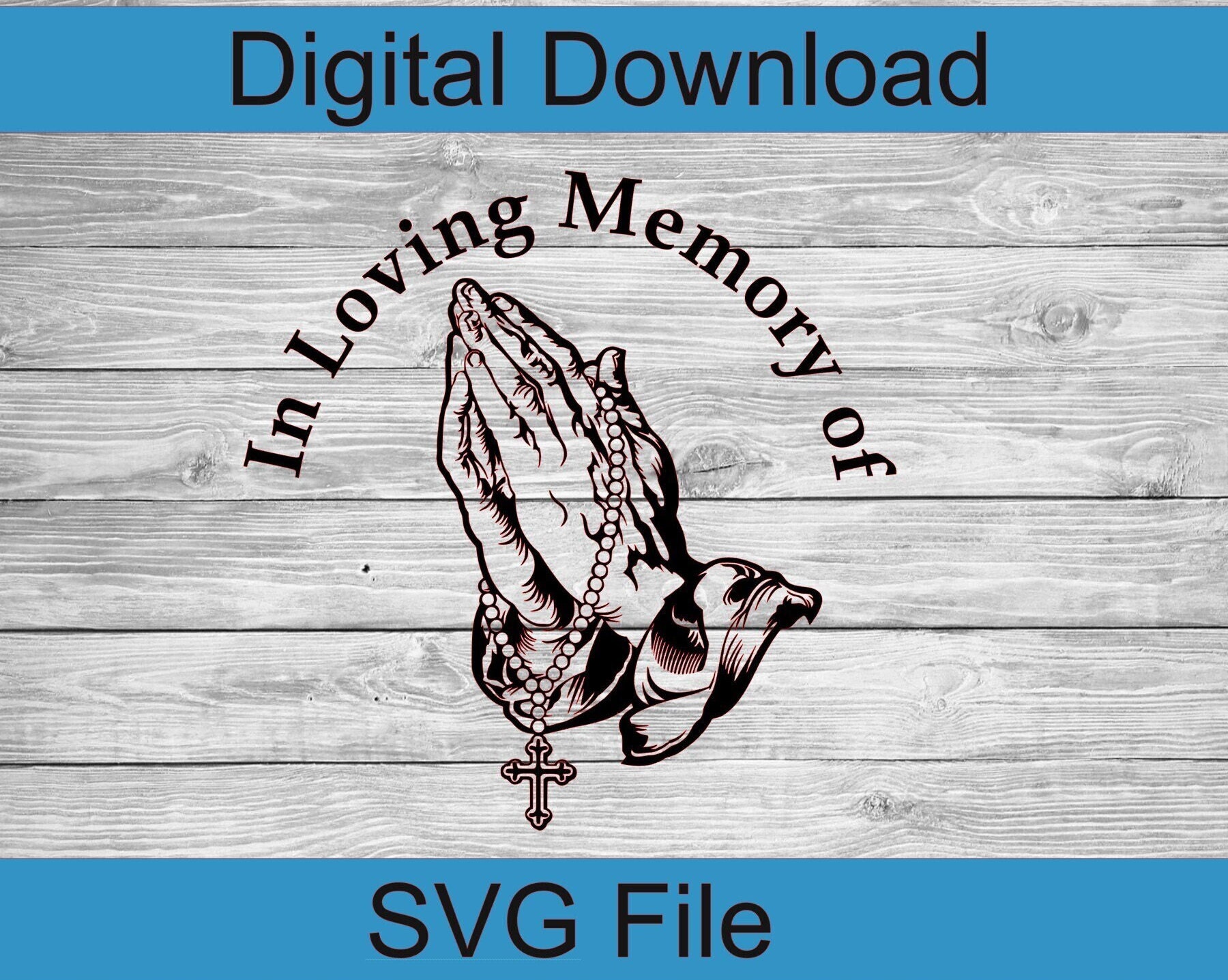 Praying Hands SVG | in Loving Memory SVG | SVG File | Digital Download ...