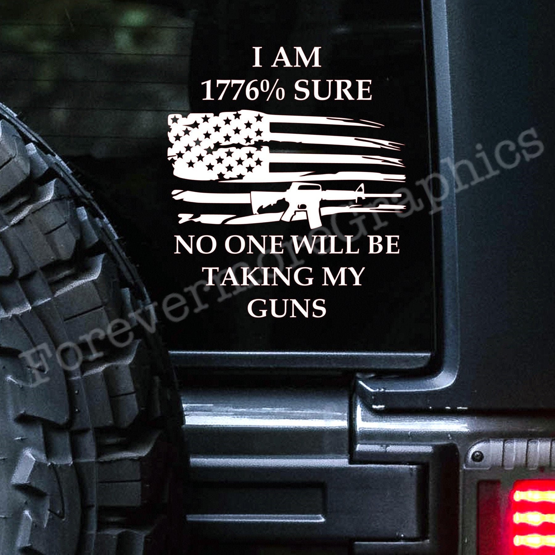 I am 1776% sure no one will be taking my guns | 1776 decal | Our Free…