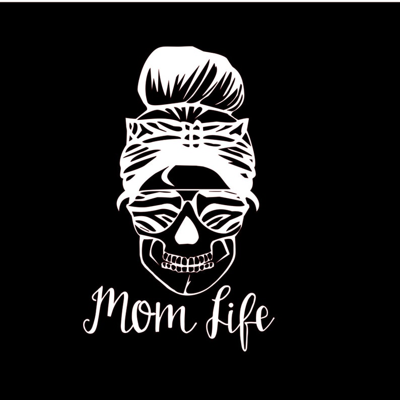 Download Physical Decal Version Mom life decal Mom life skull decal ...