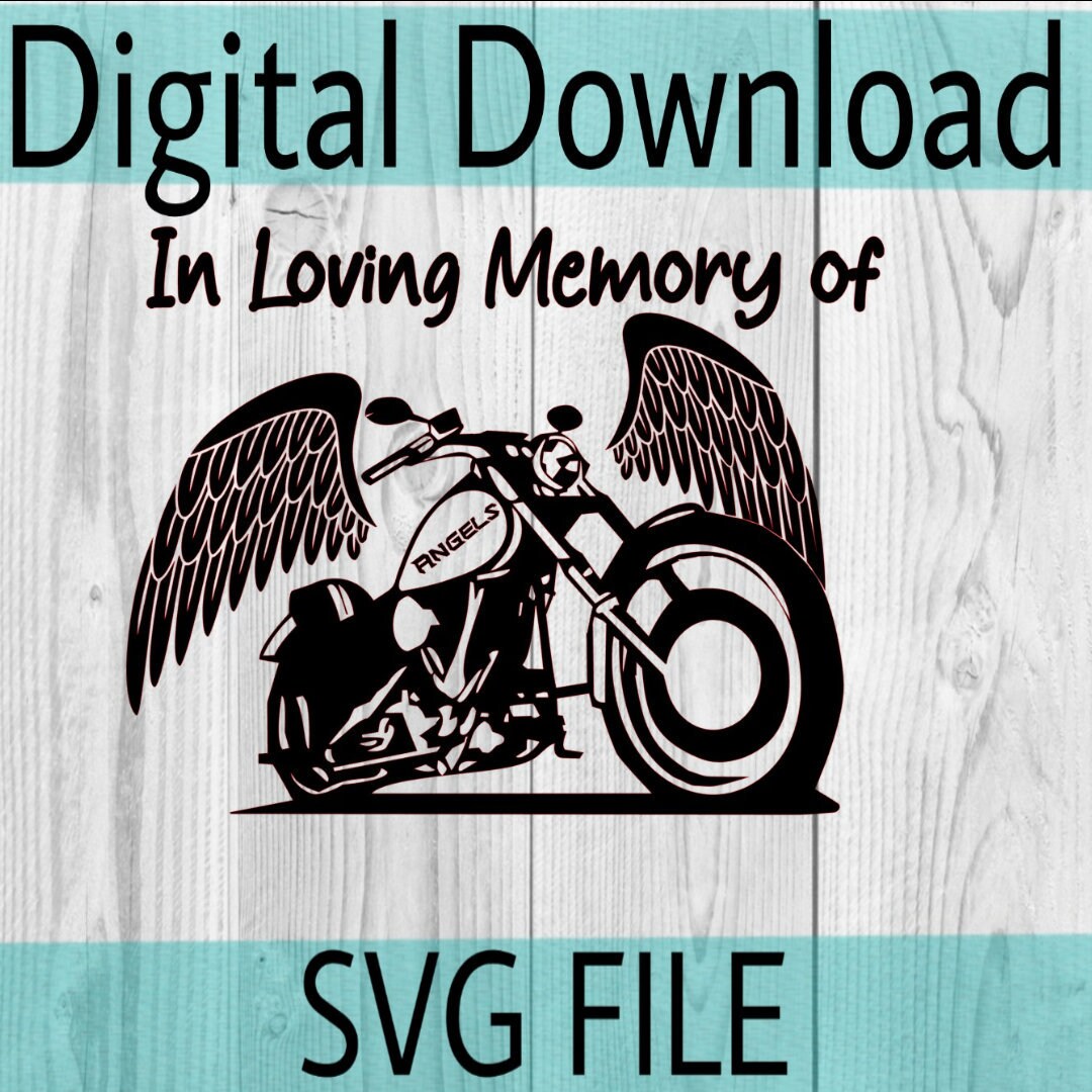 Digital file / In loving Memory svg | Rest in Peace svg | Motorcycle svg | Wings svg |