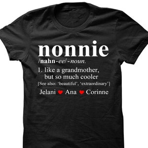 Personalized nonnie shirt, nonnie custom name shirt, nonnie definition custom shirt, nonnie kid name shirt, nonnie custom gift, nonnie shirt