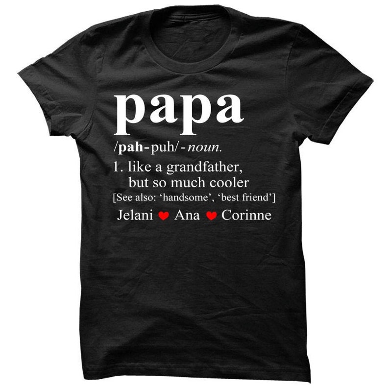 Personalized papa shirt, papa custom name shirt, papa definition custom shirt, papa kid name shirt, papa custom gift, papa shirt, papa gift image 1