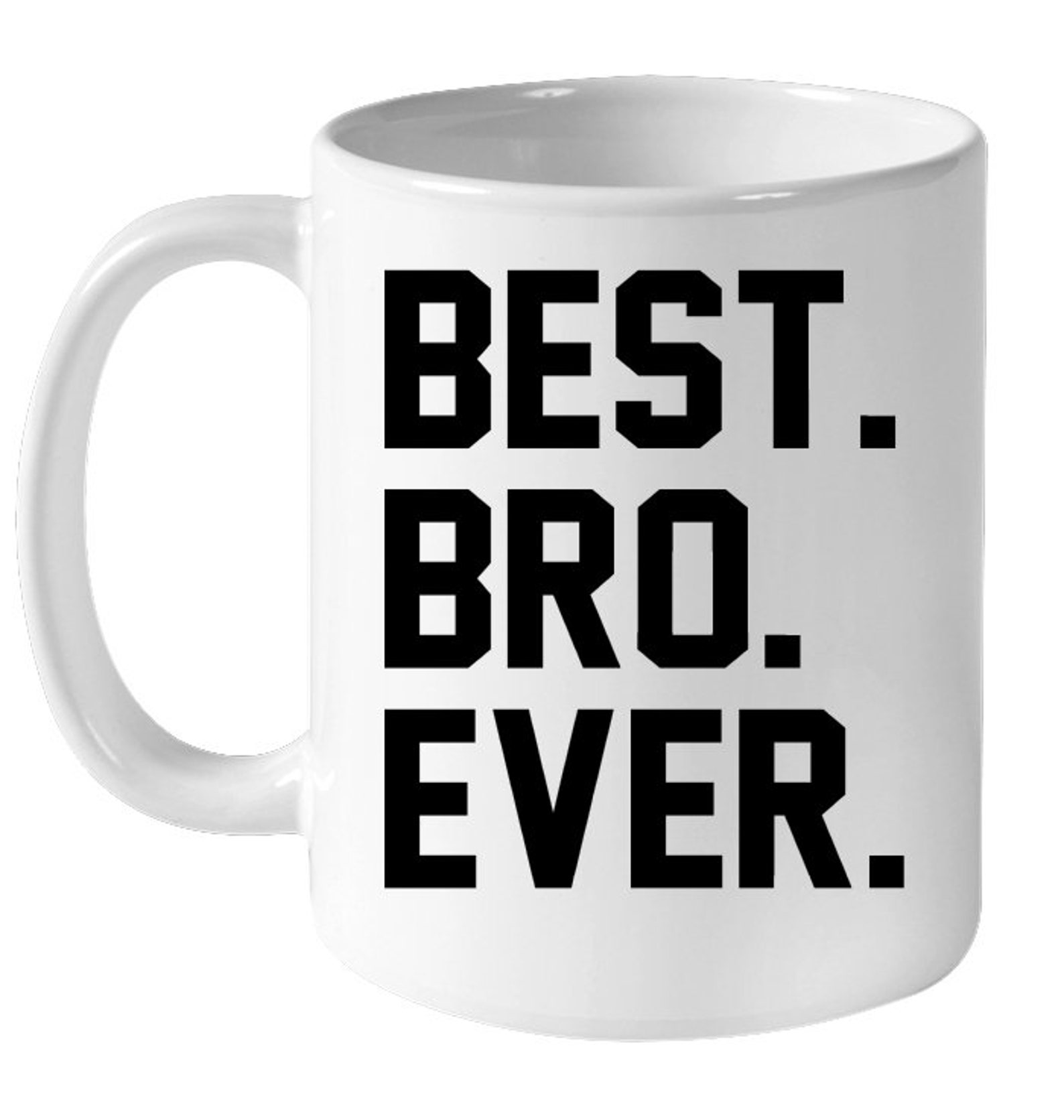 Best bro ever mug best bro ever gift bro funny gift bro Etsy