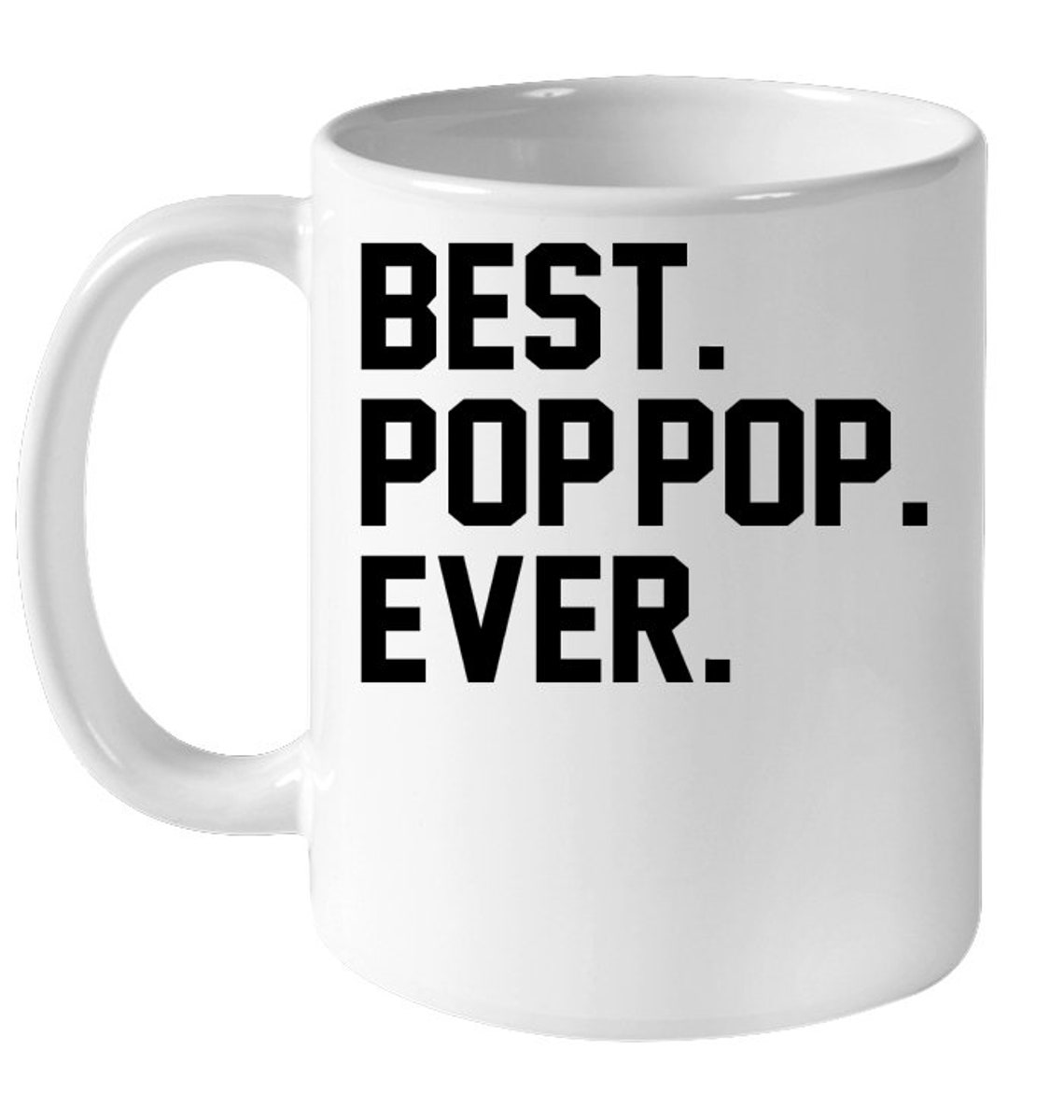 Best Poppop Ever Mug Best Poppop Ever Gift Poppop Funny Etsy