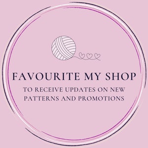 May include: A pink background with a white circle containing a ball of yarn and three hearts. The text "Favourite My Shop" is below the circle, followed by "To receive updates on new patterns and promotions".