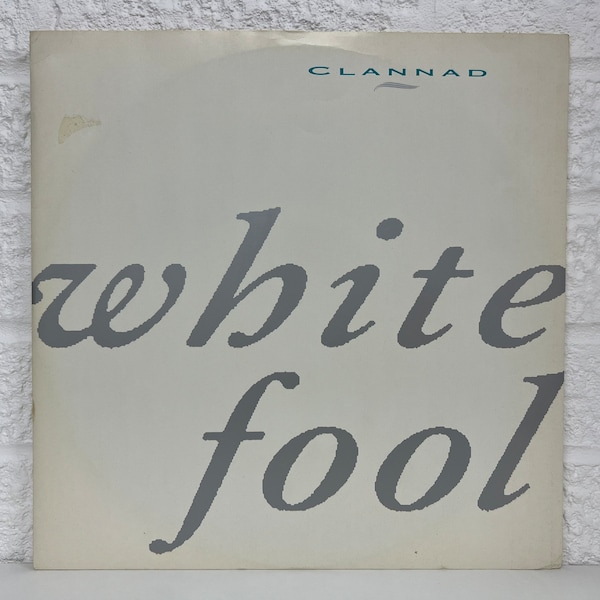 Clannad Album White Fool Genre Rock Pop Vinyl 12" LP Schallplatte Single Geschenke Vintage Music Collection Irish Band