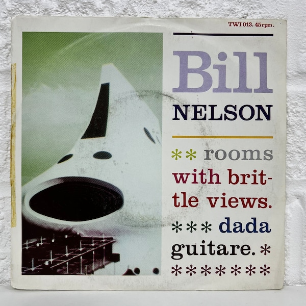 Bill Nelson Vinyl 7” Record Rooms With Brittle Views • Dada Guitare Genre Electronic Rock Gift Vintage Music Collection English Singer