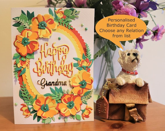 Handmade Personalised Birthday Card, Personalise for any relation. Bright and Colourful Flowers, brighten someone's special day!