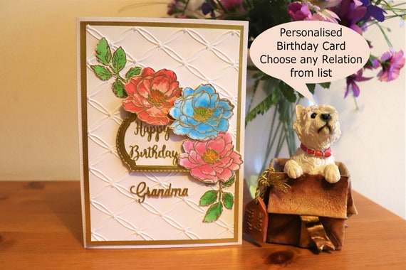 Unique Personalised Handmade Birthday Card, Personalise with any female Relation - Mother, Grandma, Auntie, Sister etc, Flowers and Pearls