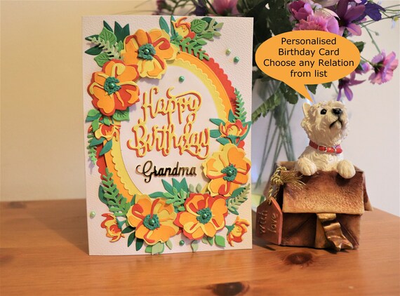 Handmade Personalised Birthday Card, Personalise for any relation. Bright and Colourful Flowers, brighten someone's special day!