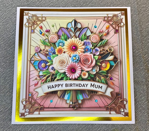 Handmade Birthday Card for Mum, Dimensional, Personalised, Art Deco, Bouquet of Flowers