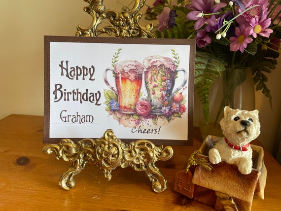 Unique Handmade Birthday Card with Beer Glasses and Flowers, can be Personalised with any Name