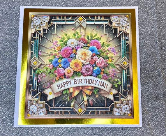 Handmade Birthday Card for Nan, Dimensional, Personalised, Art Deco, Bouquet of Flowers