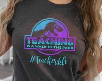 Teaching is a Walk in the Park Tshirt, Teacher Humor, Perfect gift for Teachers, Bella Canvas Unisex Jersey Short Sleeve Tee