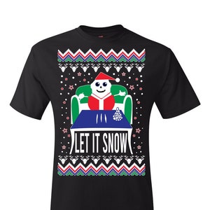 Ugly Christmas T-Shirt Let It Snow Tee Shirt