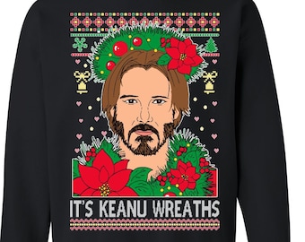 Ugly Christmas Sweater Keanu Wreaths Unisex Sweatshirt