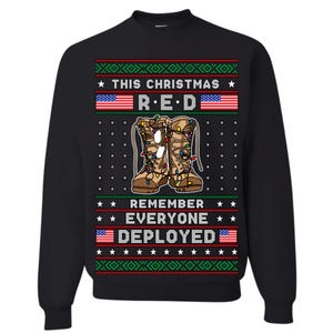 Ugly Christmas Sweater This Christmas RED Remember Everyone Deployed Unisex Sweatshirt