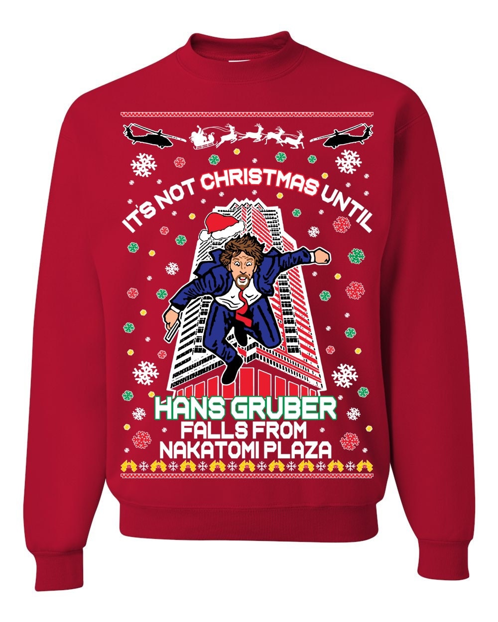 Ugly Christmas Sweater It's Not Christmas Until Hans Gruber Falls